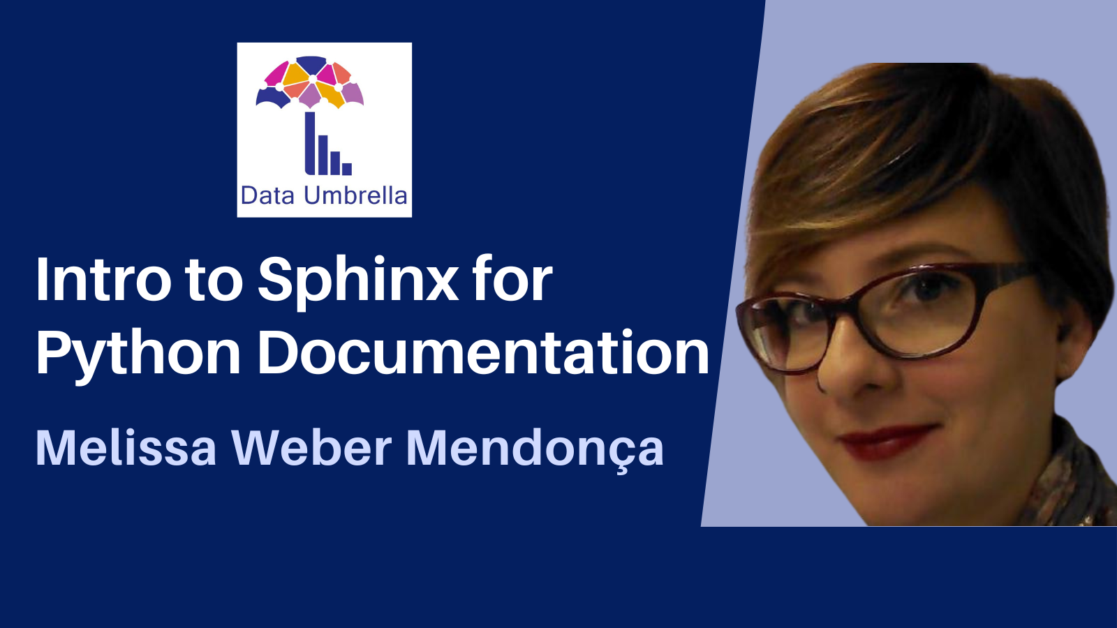 Intro to Sphinx For Python Documentation (Melissa Weber)