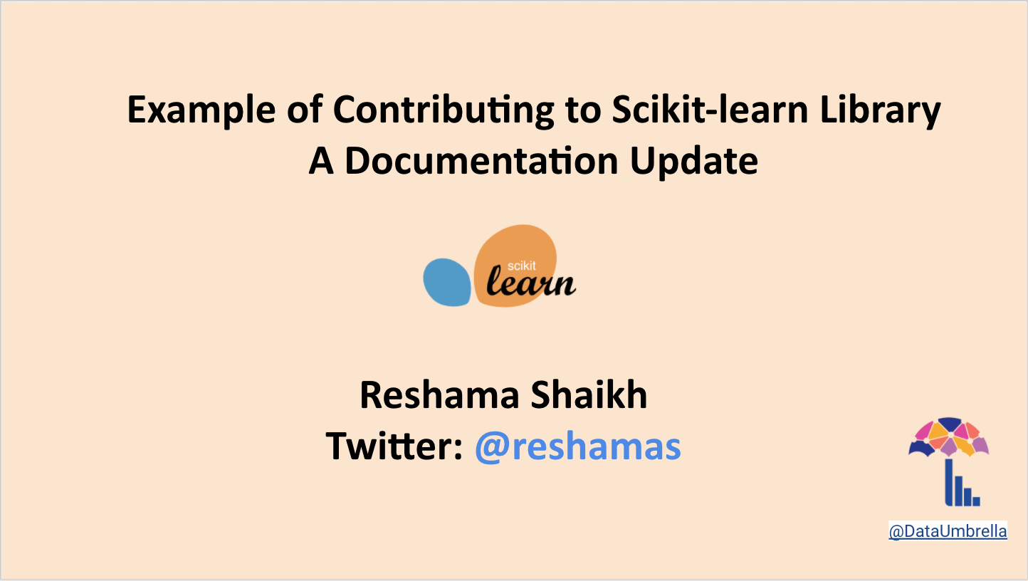 A Step-by-Step Example Pull Request to scikit-learn (Reshama Shaikh)